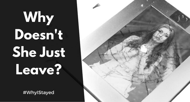#WhyIStayed